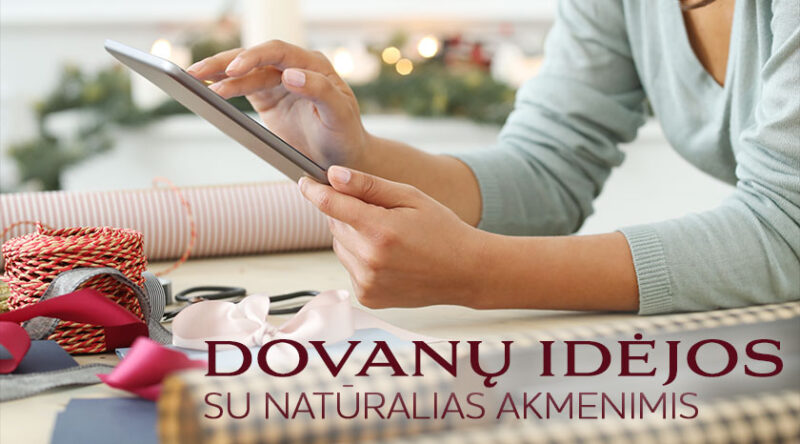 Dovanų idėjos su natūraliais akmenimis